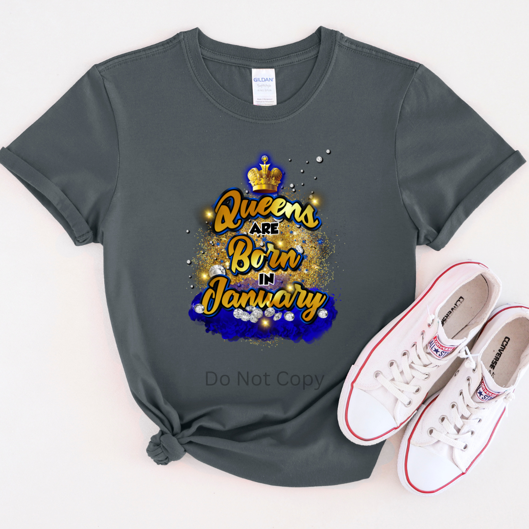 Queens Are Born In January DTF Transfer ONLY - This is NOT a T Shirt