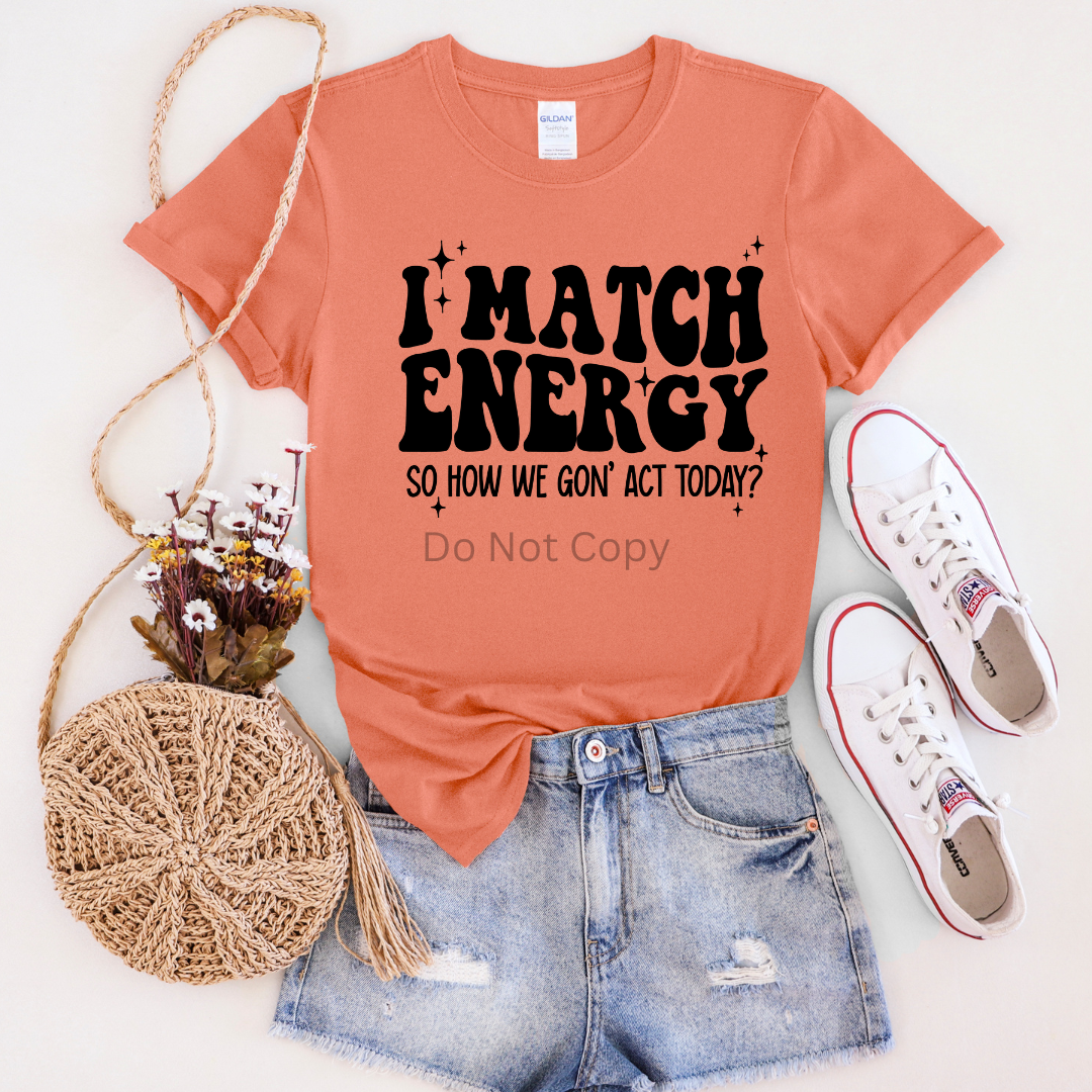 I Match Energy Screen Print Transfer on a tshirt