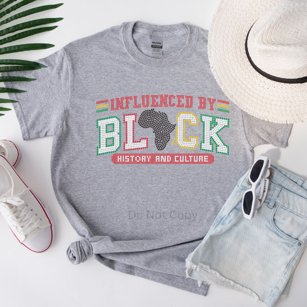 Influenced By Black History & Culture Rhinestone Transfer on a tshirt front side