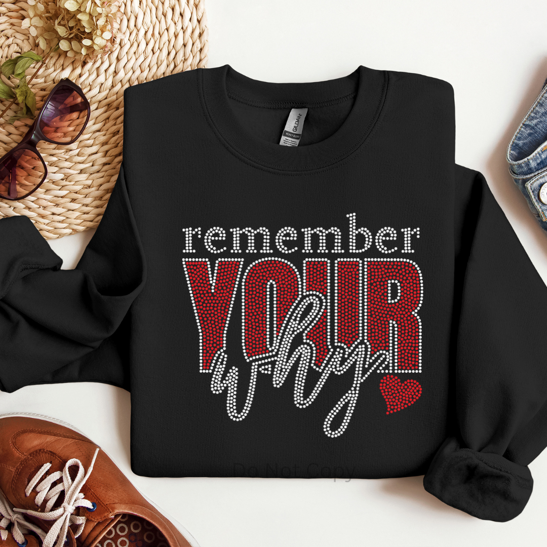 Remember Your Why Rhinestone Transfer front side