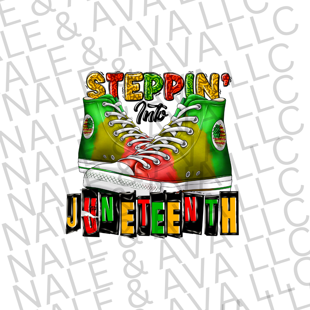 Steppin Into Juneteenth DTF Transfer front side