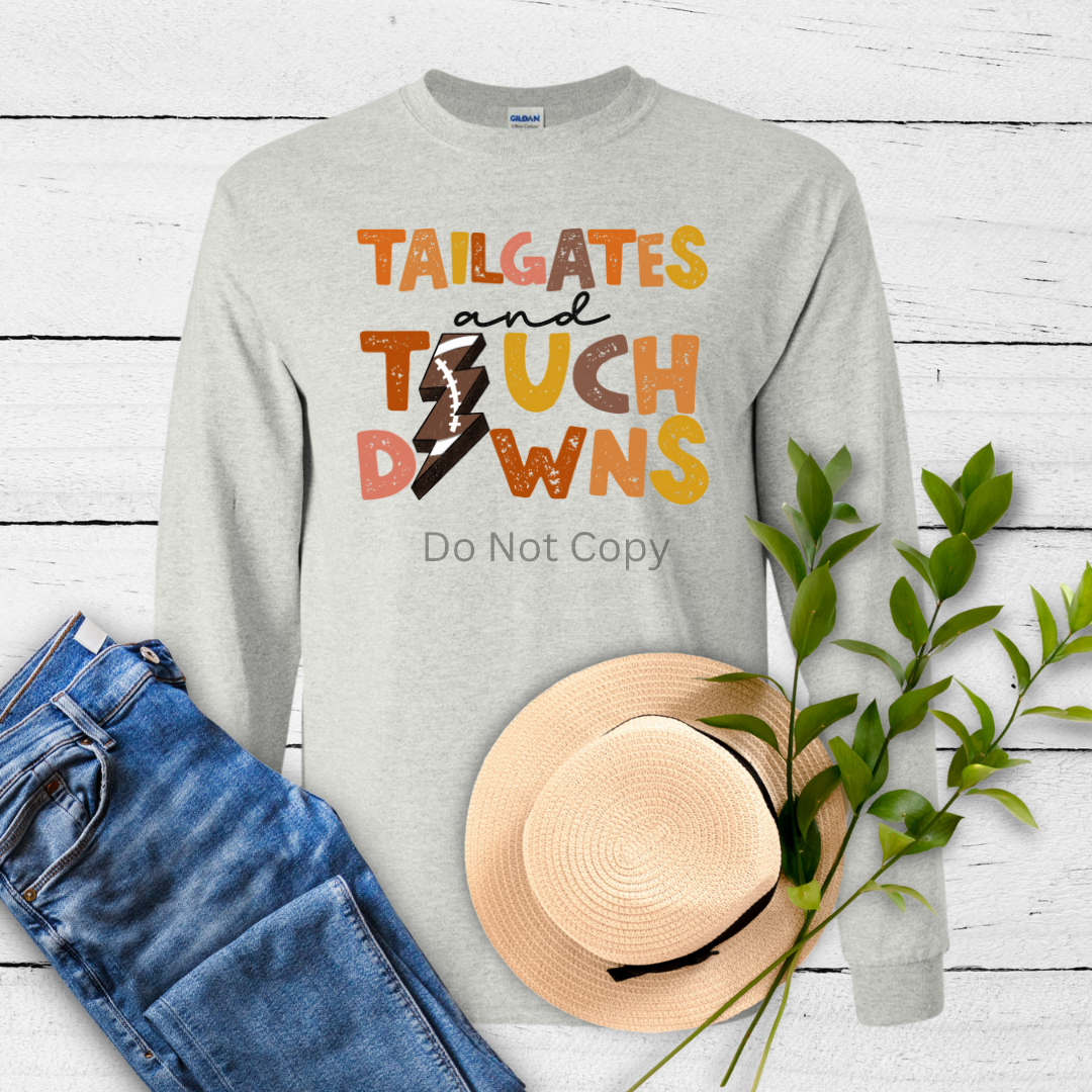 Tailgates & Touchdowns DTF Transfer ONLY - This is NOT a T Shirt