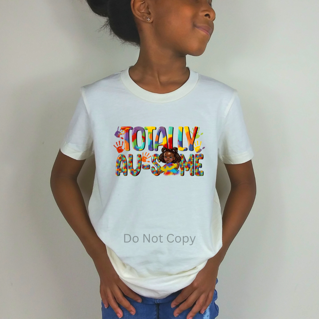 Totally Au-Some Girl DTF (direct to film) Transfer on a Tshirt