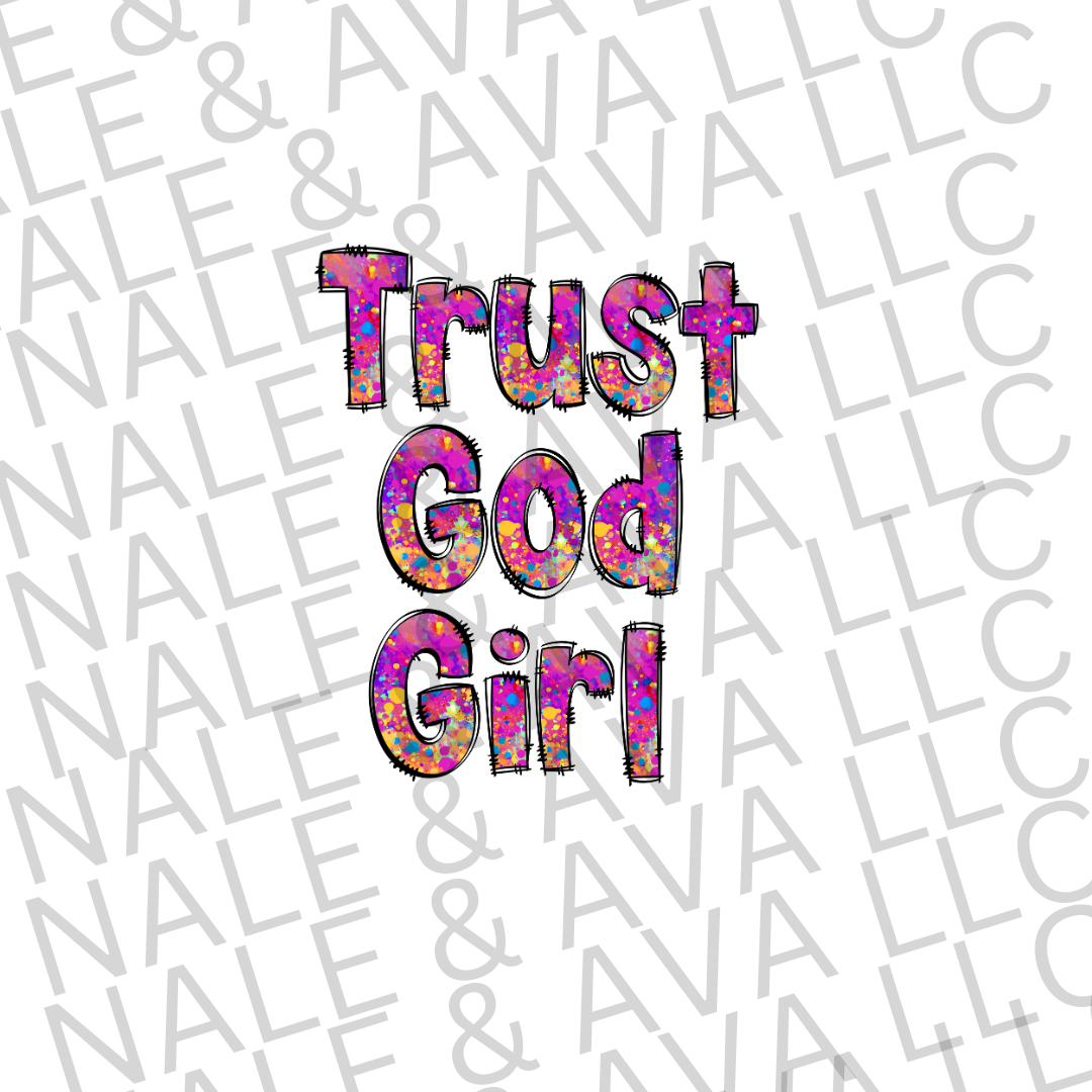 Trust God Girl PNG File