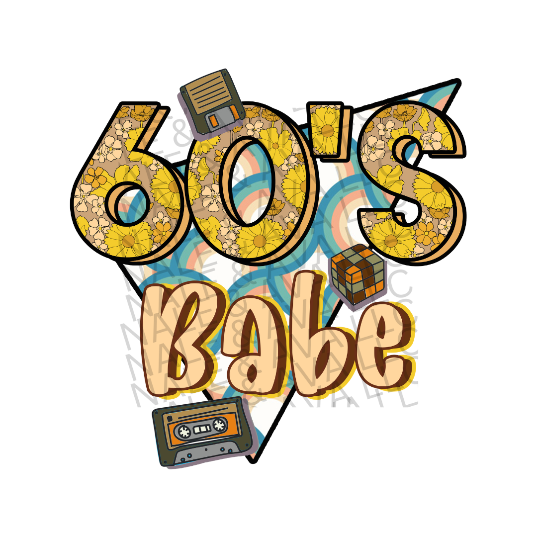 60's Babe DTF (direct to film) Transfer Front Side