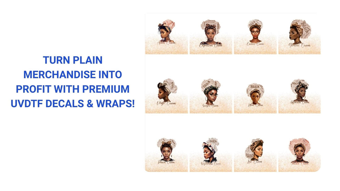 Turn Plain Merchandise into Profit with Premium UVDTF Decals & Wraps!