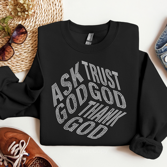 Ask God Trust God Thank God Rhinestone Transfer on a black tshirt