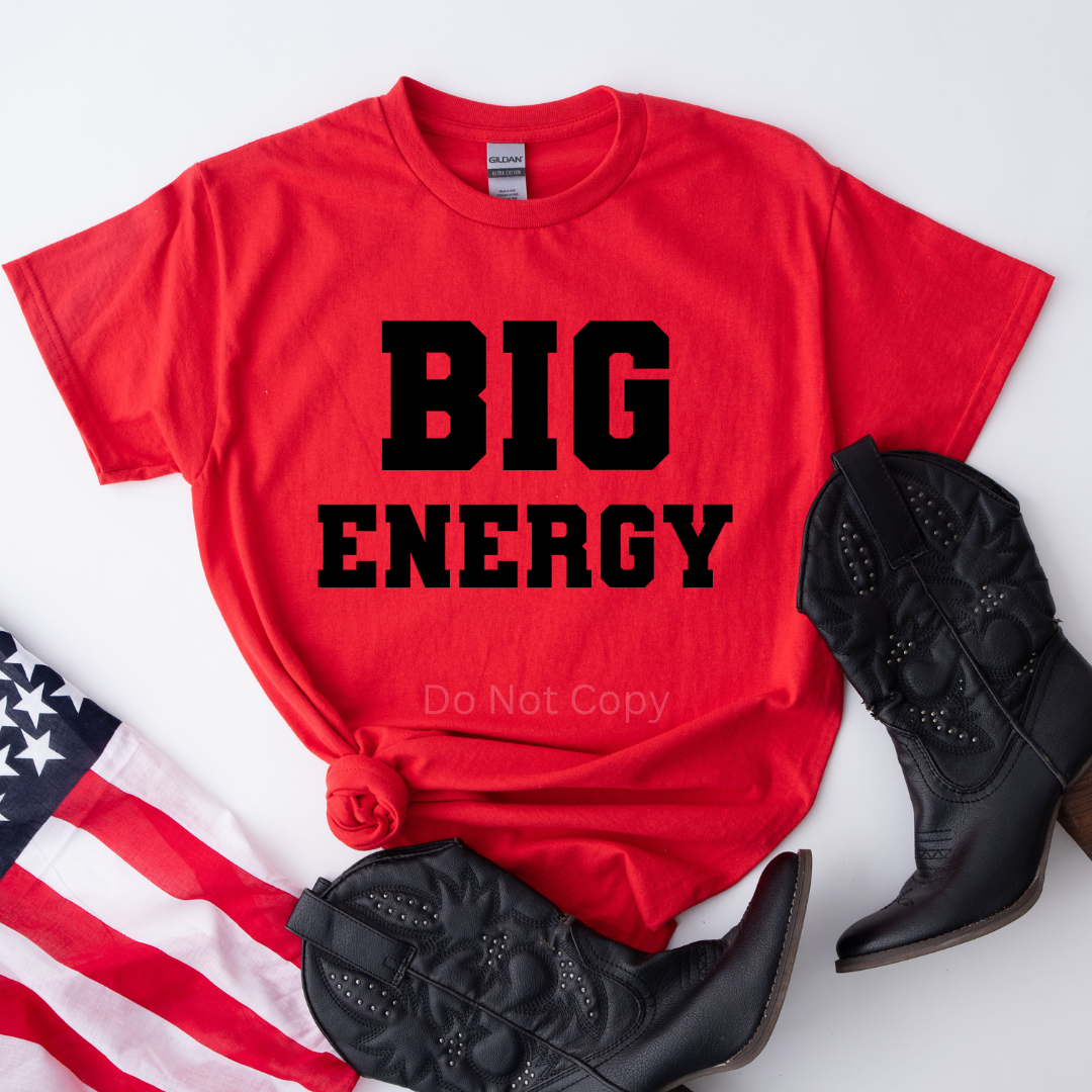 Big Energy Screen Print Transfer on a Tshirt