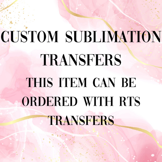 Custom Sublimation Transfers
