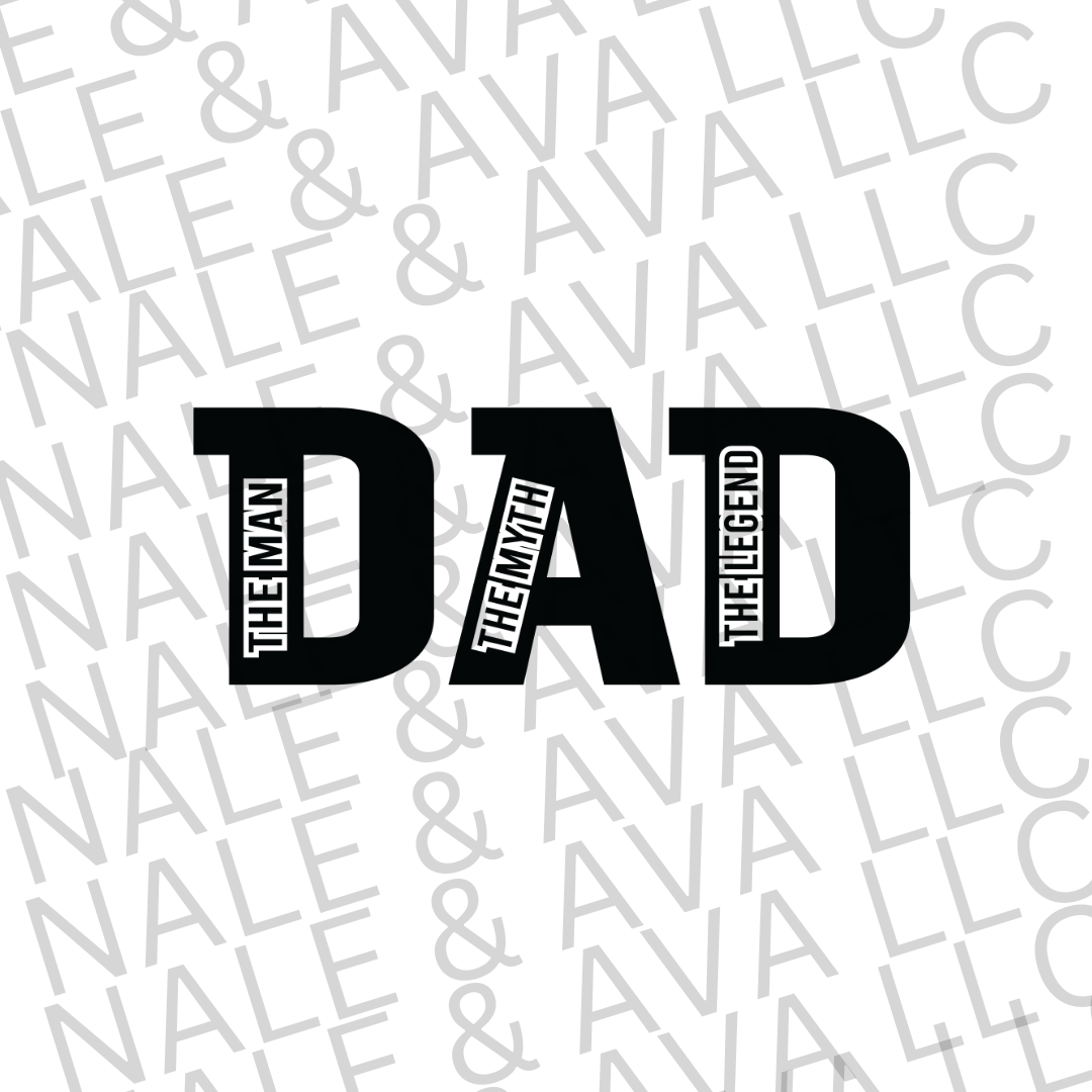 Dad The Man The Myth The Legend Screen Print Transfer front side