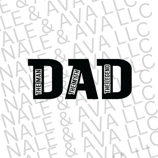 Dad The Man The Myth The Legend Screen Print Transfer front side