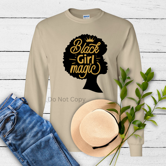 Black Girl Magic DTF (direct to film transfer) Front Side
