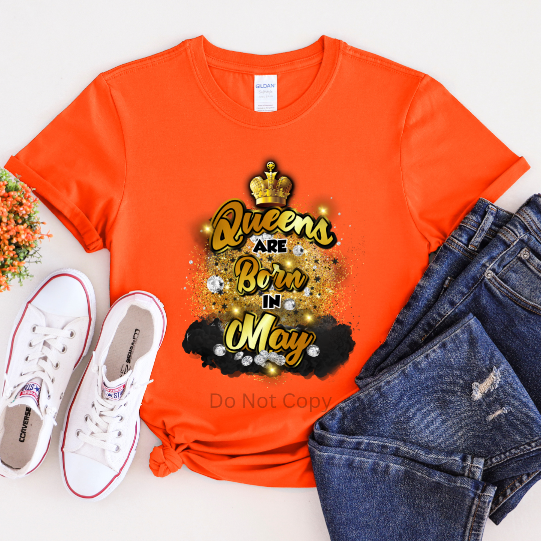 Queens Are Born In May DTF Transfer ONLY - This is NOT a T Shirt