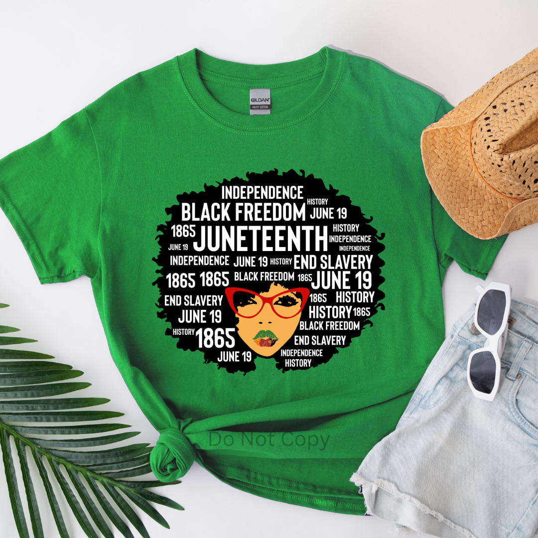 Juneteenth Affirmation DTF (direct to film) print on a tshirt