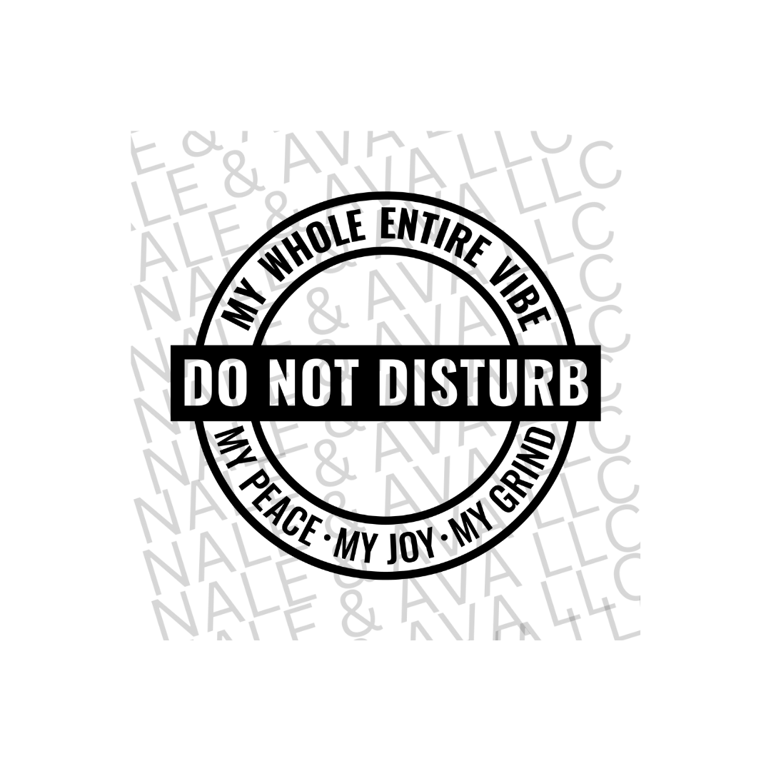 Do Not Disturb DTF Transfer