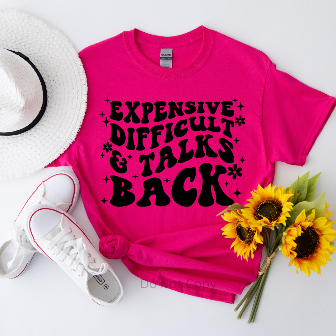 Expensive Difficult & Talks Back Screen Print Transfer on a tshirt