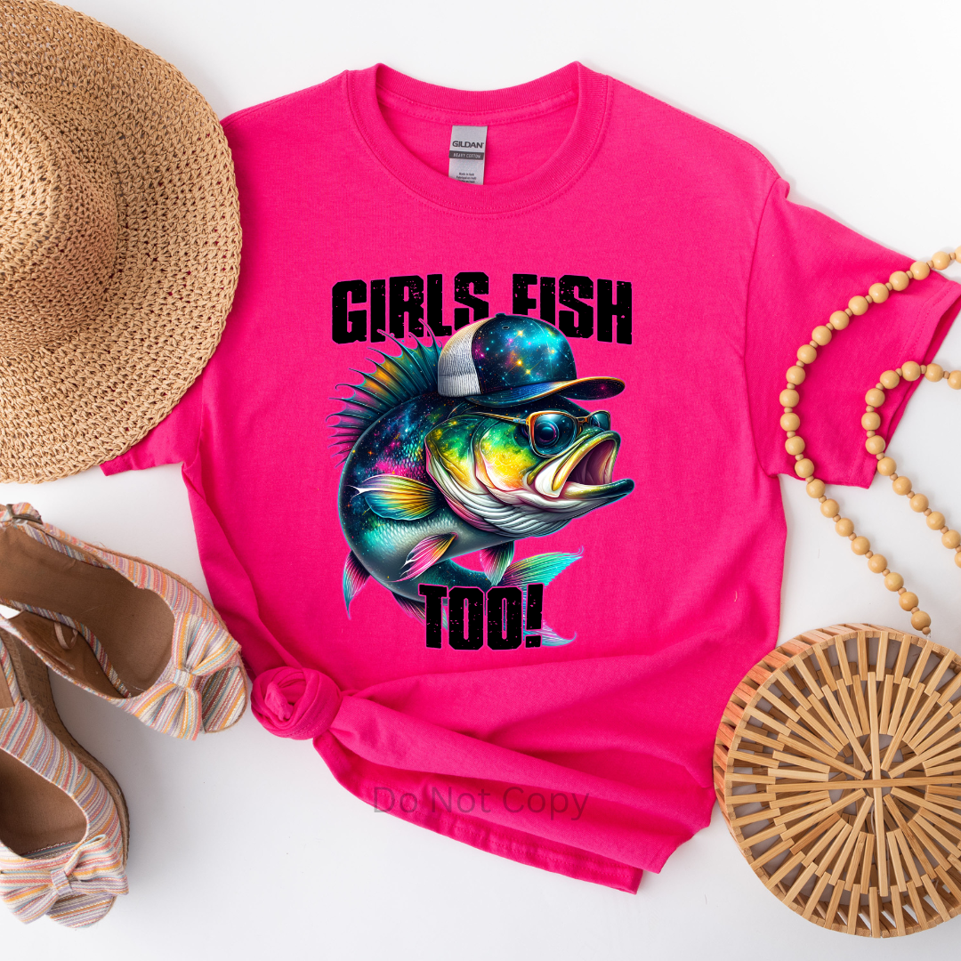 Girls Fish Too DTF Transfer on a tshirt