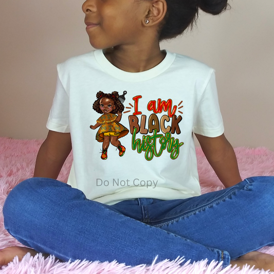 I Am Black History DTF (direct to film) Transfer Girl Front Side