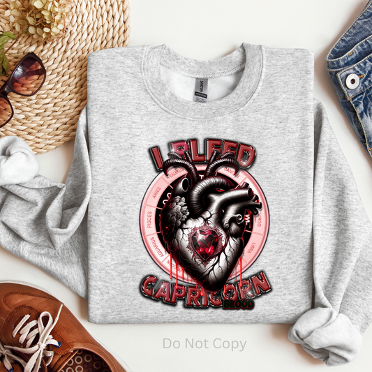 I Bleed Capricorn DTF (direct to film) Print on a Tshirt