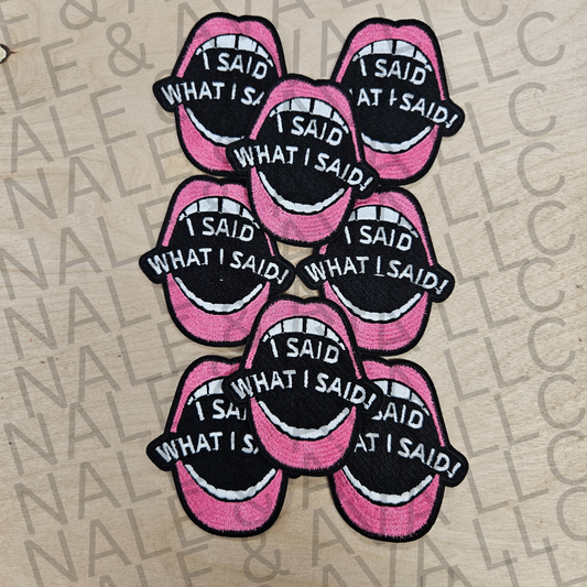 I Said What I Said Hat Patch front side