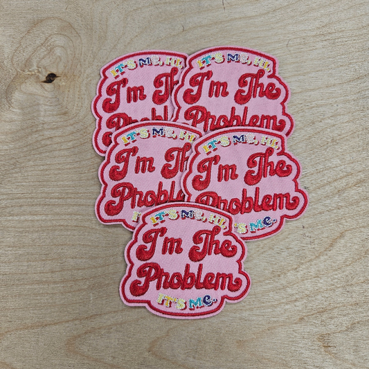 I'm The Problem Hat Patch