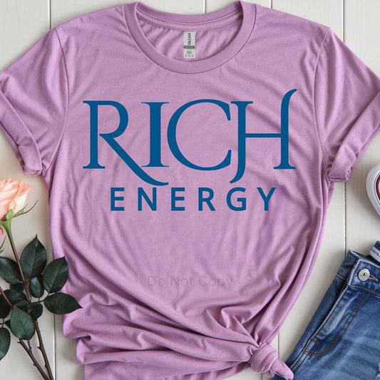 Rich Energy Screen Print Heat Transfer on a lavender tshirt