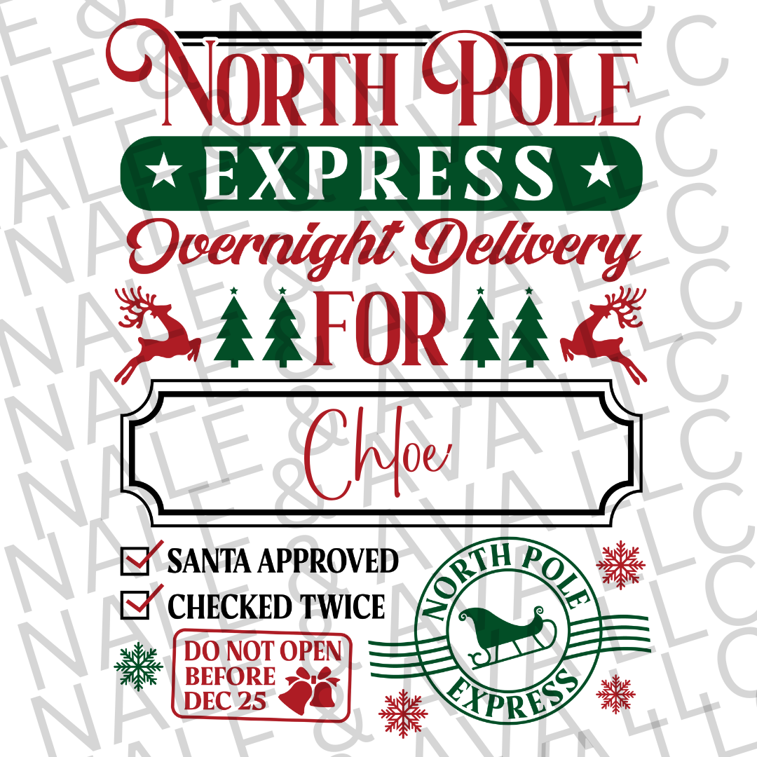 North Pole Express Overnight Delivery Sublimation Transfer front side