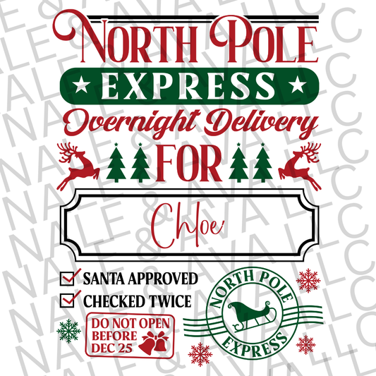 North Pole Express Overnight Delivery Sublimation Transfer front side