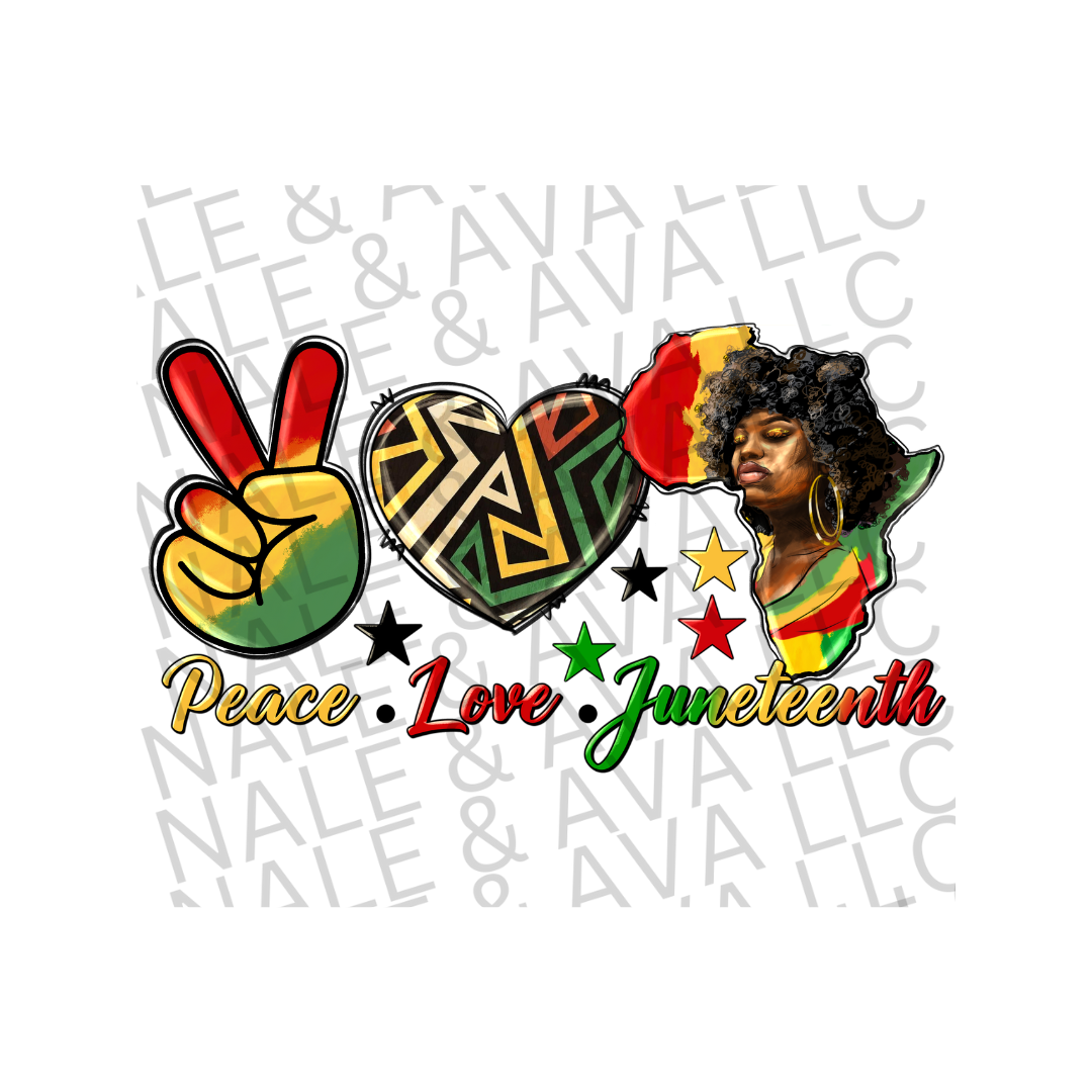 Peace Love Juneteenth Woman DTF (direct to film) print front side