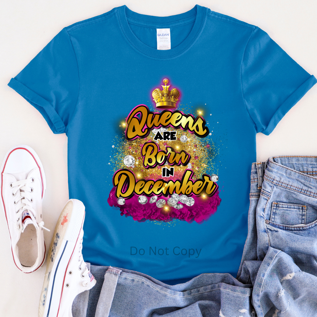 Queens Are Born In December Pink DTF Transfer on a tshirt front side