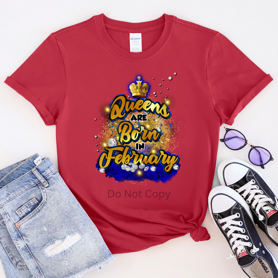 Queens Are Born In February Blue DTF Transfer on a tshirt front side