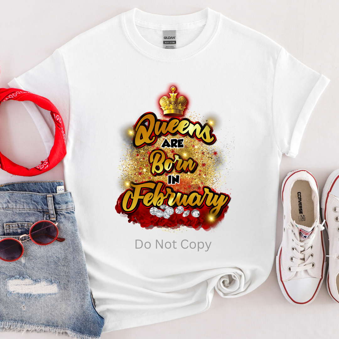 Queens Are Born In February Red DTF Transfer on a tshirt front side