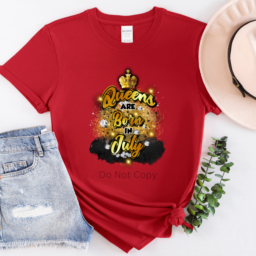 Queens Are Born In July Black DTF Transfer on a tshirt front side
