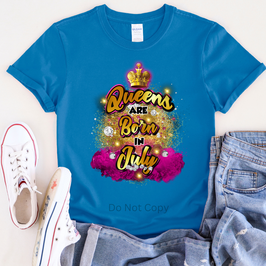 Queens Are Born In July Pink DTF Transfer on a tshirt front side