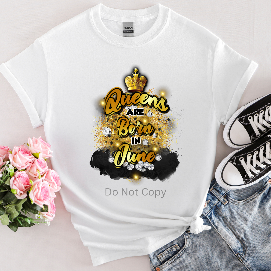 Queens Are Born In June Black DTF Transfer on a tshirt front side