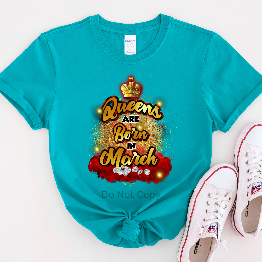 Queens Are Born In March Red DTF Transfer on a tshirt front side