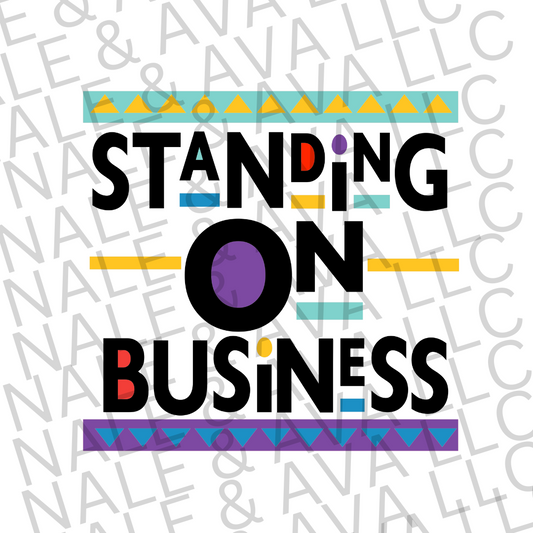 Standing On Business DTF Transfer front side