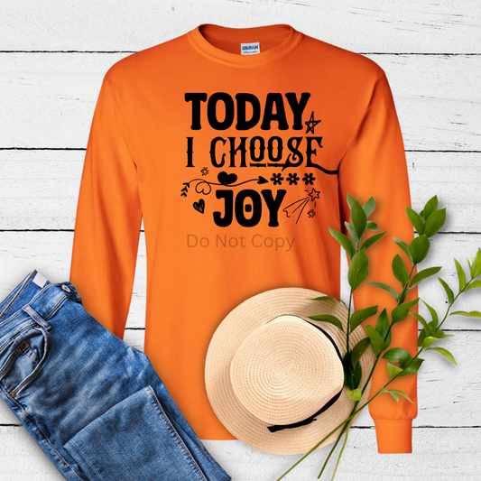 Today I Choose Joy Screen Print Transfer ONLY- This is NOT a T-Shirt