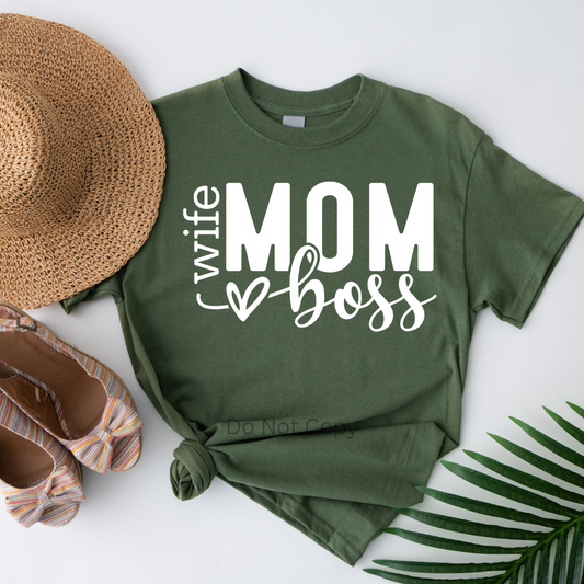 Wife Mom Boss Screen Print Transfer on a tshirt front side
