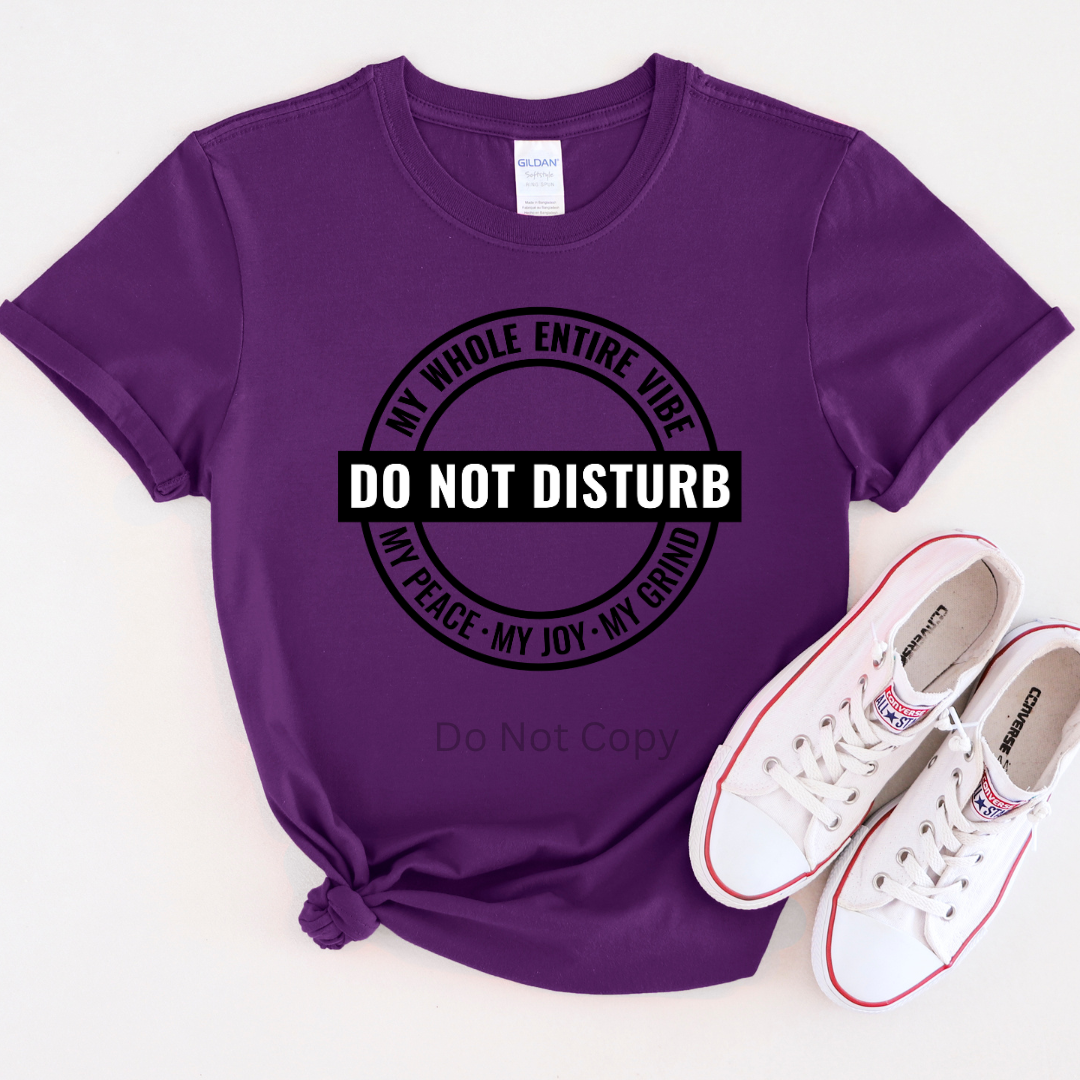 Do Not Disturb DTF (direct to film) print front side