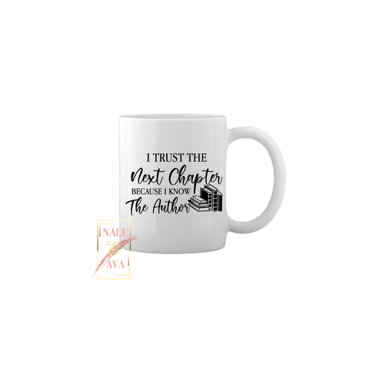 I Trust The Next Chapter Mug