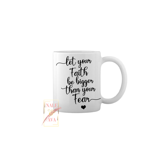 Let Your Faith Mug