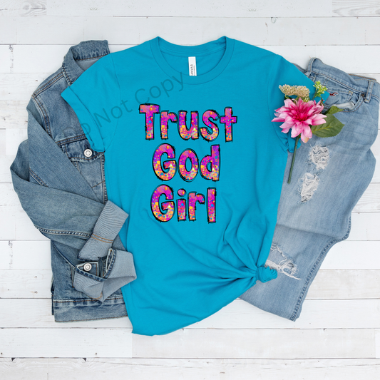 Trust God Girl DTF Transfer on a tshirt front side