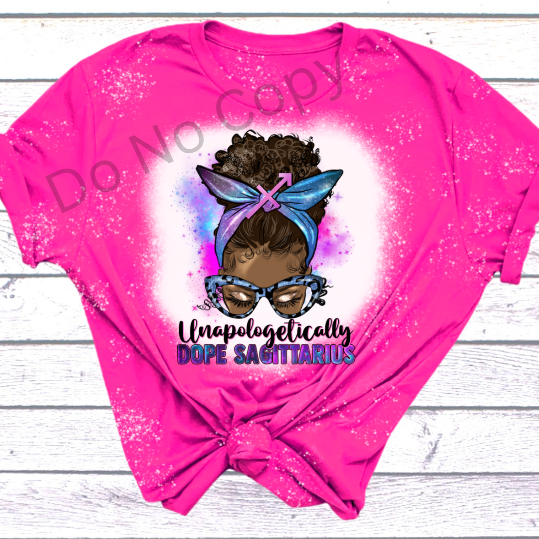 Unapologetically Dope Sagittarius DTF Transfer on a tshirt